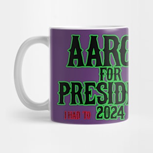 Aaron for Prez Mug